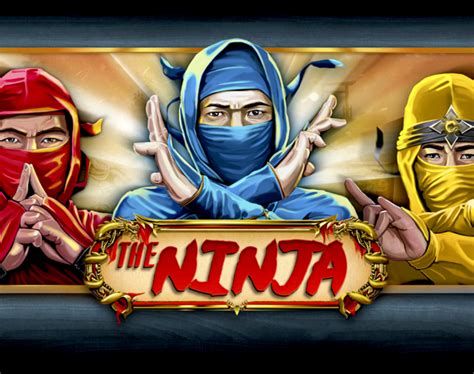 ninjaslot|The Ninja Slot Machine .